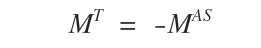 The opposite relationship between an antisymmetric matrix and its transpose.
