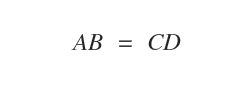 equivalent segments ( AB = CD )