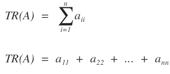 The Formula for the Trace of a Matrix